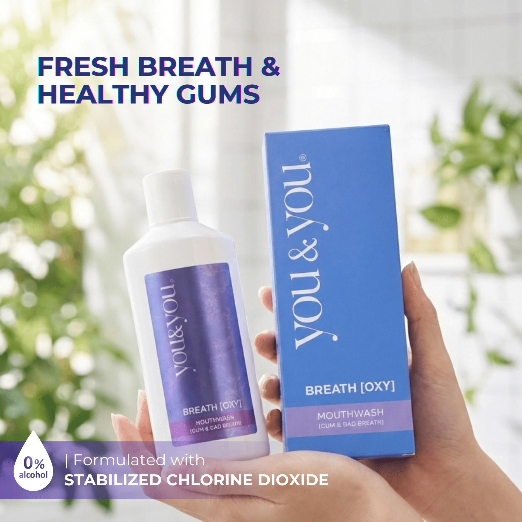 A hand holding You & You Breath Oxy mouthwash bottle and box with blurred background, indicating alcohol-free and formulated by stabilized chlorine dioxide